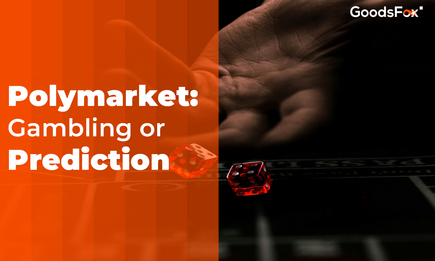 万物皆可押注，Polymarket是预测市场还是赛博赌场？ - GoodsFox